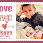 Love Hugs & Kisses