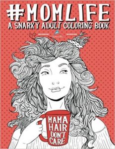 Mom Life Adult Coloring Book