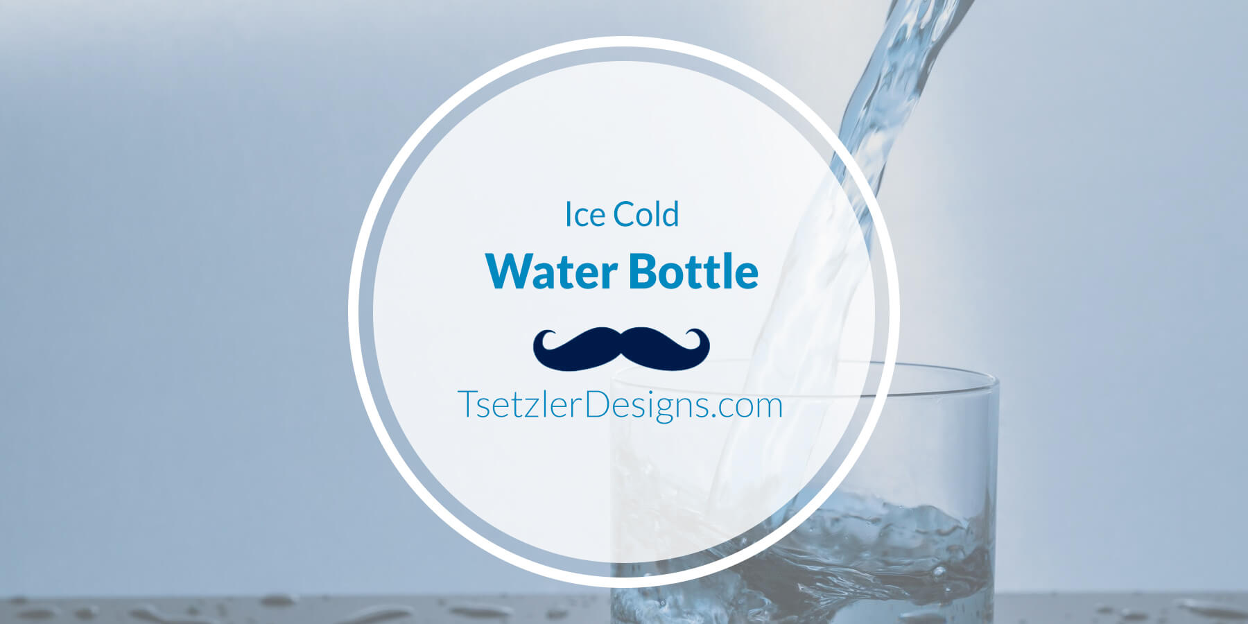 Ice Cold Water Bottle TSetzler Designs