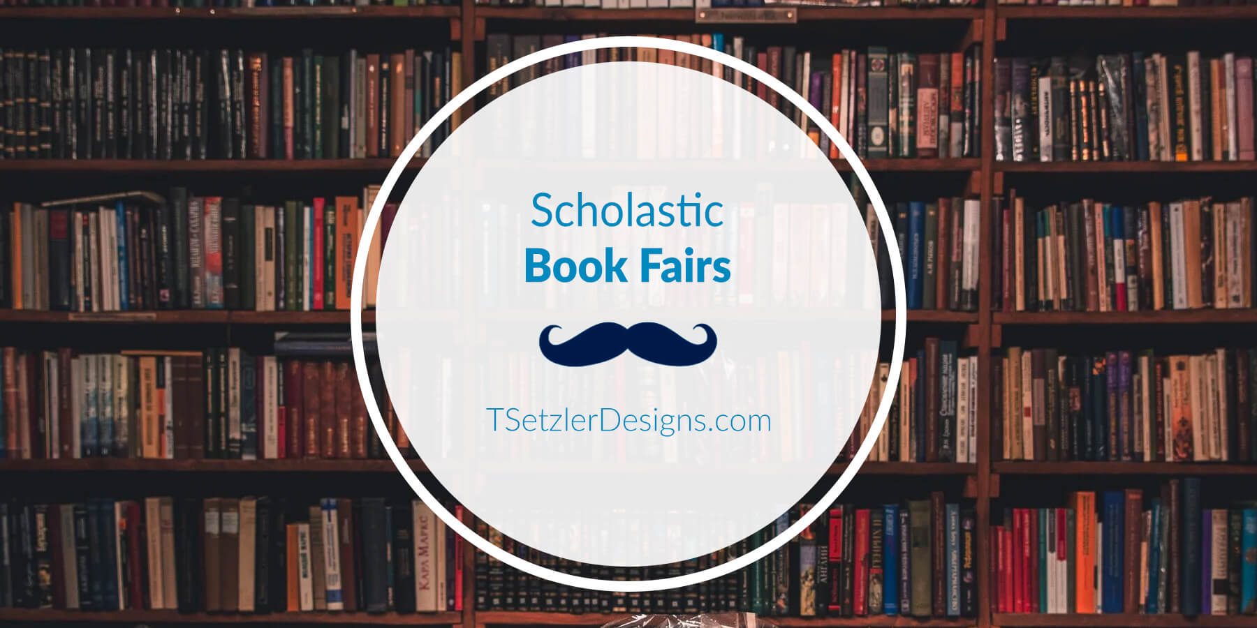 Scholastic Book Fair | TSetzler Designs