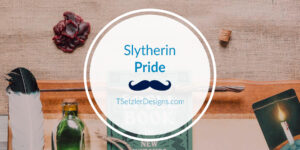 Slytherin Pride