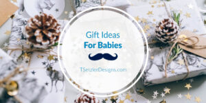 Gifts For Babies